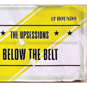 Upsessions 'Below The Belt'  CD